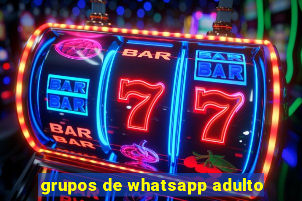 grupos de whatsapp adulto